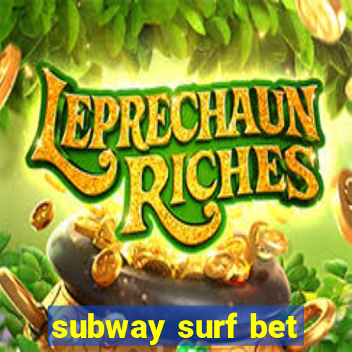 subway surf bet